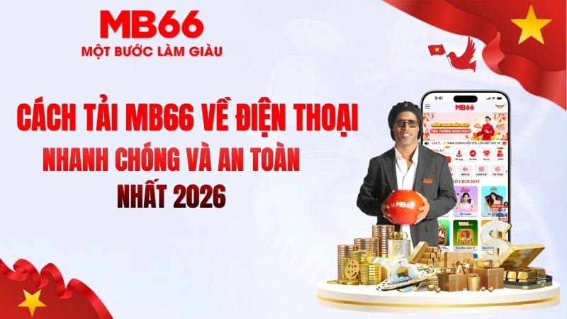 Cách Tải MB66 Về Điện Thoại iOS & Android